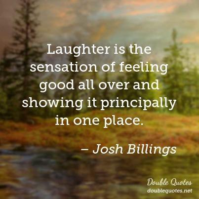 Laughter is the Sensation of Feeling Good