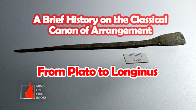 From Plato to Longinus: A Brief History on Writing and Arrangement