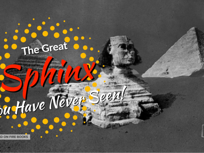 The Great Sphinx Is Unleashed With Never Before Seen Images