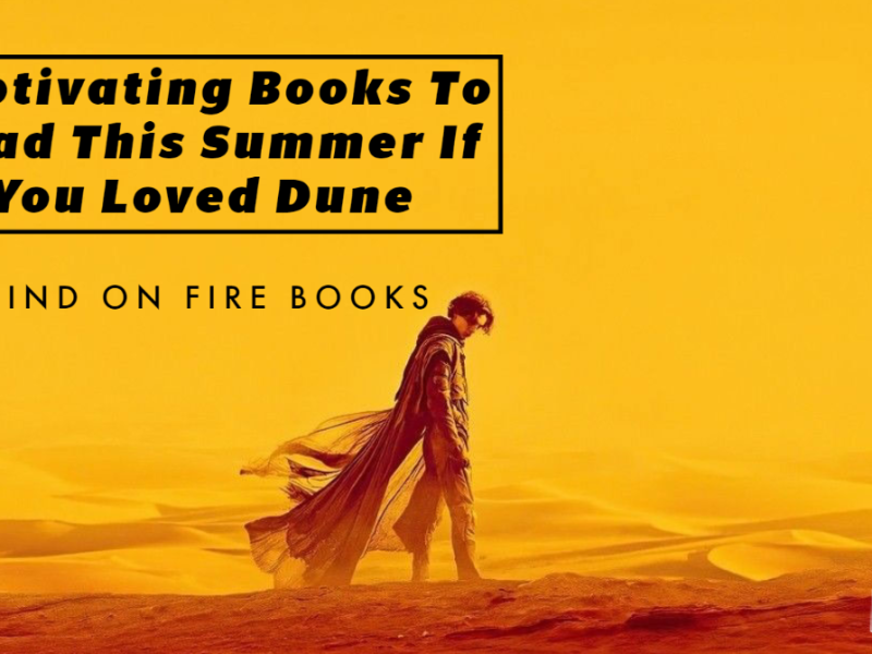 Captivating Books To Read This Summer If You Loved Dune