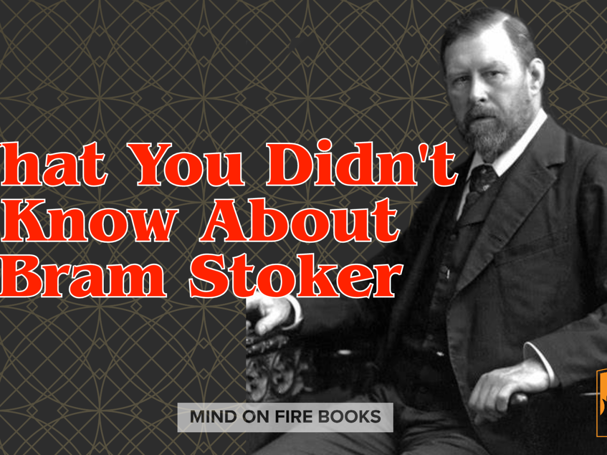 What You Didn’t Know About Bram Stoker